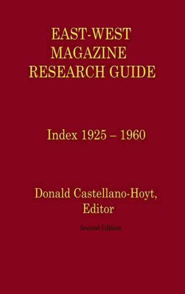 EAST-WEST MAGAZINE RESEARCH GUIDE: TOC Index 1925 - 1960