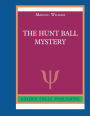 The Hunt Ball Mystery: N