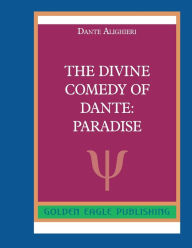 Title: The Divine Comedy of Dante: Paradise:N, Author: Dante Alighieri