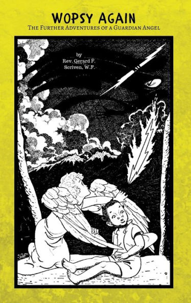 Wopsy Again: The Further Adventures of a Guardian Angel