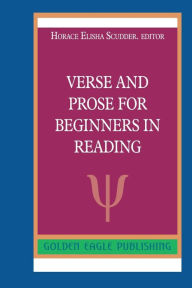 Title: Verse and Prose for Beginners in Reading: N, Author: Horace Elisha Scudder. editor