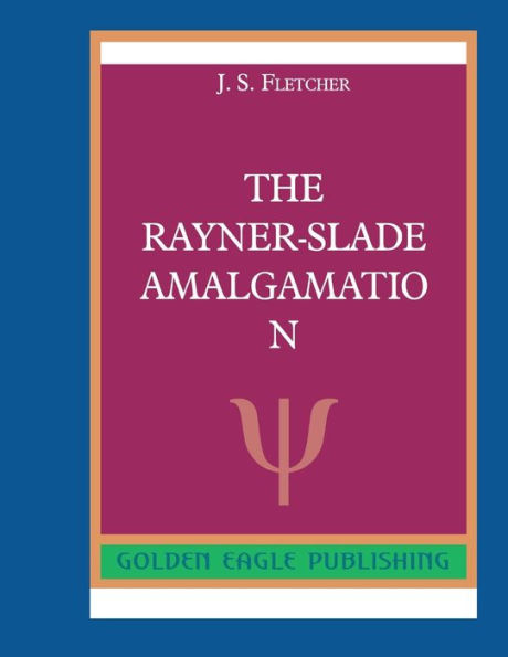 The Rayner-Slade Amalgamation: N