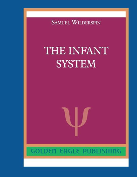 The Infant System: N