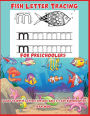 Fish Letter Tracing for Preschoolers: Learn to Write Letters for Kids Ages 3-5 and Kindergarten