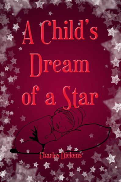 a Child's Dream of Star (Illustrated)