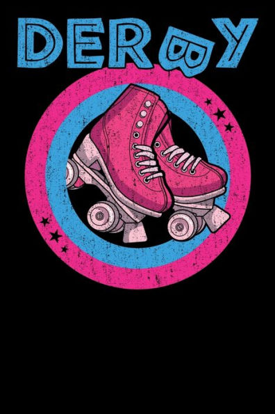 Roller Derby Notebook: Cool & Funky Roller Girl Derby Notebook - Hot Pink & Bright Blue