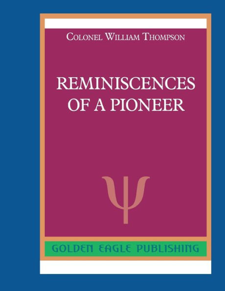 Reminiscences of a Pioneer: N