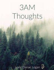 Title: 3am Thoughts, Author: Lexie Bott