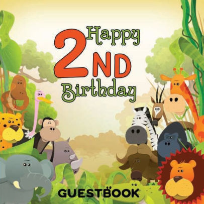 Jungle Zoo Animals 2nd Birthday Guestbook Birthday Party Themed Celebration Guest Book By Flower Petal Guestbooks Paperback Barnes Noble