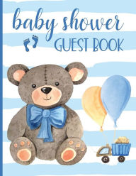 Title: Baby Shower Guest Book: Keepsake For Parents - Guests Sign In And Write Specials Messages To Baby & Parents - Teddy Bear & Blue Cover Design For Boys - Bonus Gift Log Included, Author: HJ Designs