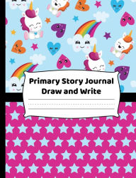 Title: Primary Story Journal Draw & Write: K-2 Composition Notebook With Cute Unicorns, Hearts & Rainbows Cover Design - Create Unique Stories & Illustrations - Dotted Midline To Practice Handwriting, Author: HJ Designs