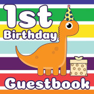 Title: Dinosaur Party 1st Birthday Guestbook: Dino Themed Celebration Guest Book for Kids, Parents, Family, Friends, Author: Flower Petal Guestbooks