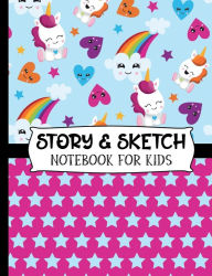 Title: Story & Sketch - Notebook For Kids: Elementary School Students' Notebook With Cute Unicorn, Rainbow & Stars Cover Design - Half Blank and Half Wide Ruled Paper to Create Unique Stories & Illustrations, Author: HJ Designs