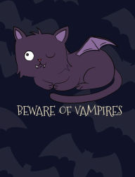 Title: Beware of Vampires Spooky Notebook: Blank Lined Paper 8x10, Cute Halloween Vampire Cat Back to School Journal, Author: Make School Cool Notebooks