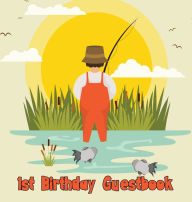 Title: Fishing Party 1st Birthday Guestbook: Birthday Guest Book Celebration Log for Signing and Leaving Special Messages, Author: Flower Petal Guestbooks