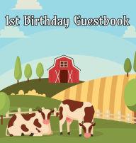 Title: Farm Animals 1st Birthday Guestbook: Party Guest Book Party Celebration Log for Signing and Leaving Special Messages, Author: Flower Petal Guestbooks