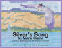 Silver's Song: Winning Over Bullies With Kindness