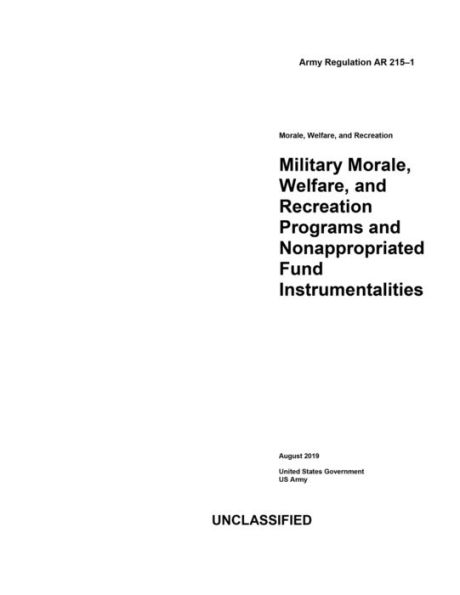 Army Regulation AR 215-1 Military Morale, Welfare, and Recreation Programs Nonappropriated Fund Instrumentalities