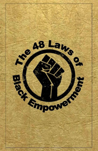 The 48 Laws of Black Empowerment