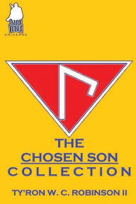 Title: The Chosen Son Collection, Author: Ty'ron Robinson II