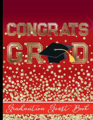 Title: Congrats Grad - Graduation Guest Book - Red Background: Keepsake For Graduates - Party Guests Sign In and Write Special Messages & Words of Inspiration - Bonus Gift Log Included, Author: HJ Designs