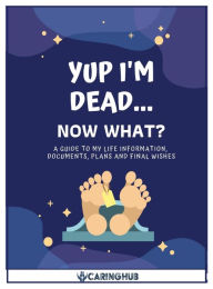 Title: Yup I'm Dead...Now What?, Author: Caringhub