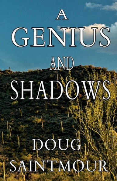 A GENIUS AND SHADOWS