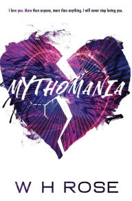 Title: Mythomania, Author: W. H