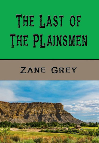 The Last of the Plainsmen (Illustrated)