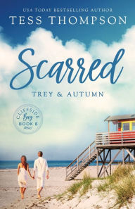 Title: Scarred: Trey and Autumn:, Author: Tess Thompson