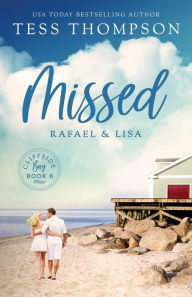 Title: Missed: Rafael and Lisa:, Author: Tess Thompson