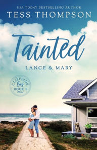 Title: Tainted: Lance and Mary:, Author: Tess Thompson