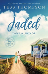 Title: Jaded: Zane and Honor:, Author: Tess Thompson
