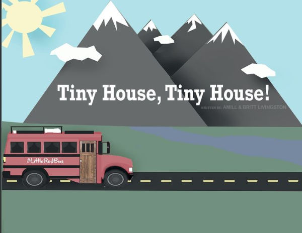 Tiny House, Tiny House: Adventures Of The #LITTLEREDBUS