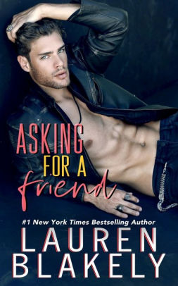 Asking For A Friend By Lauren Blakely Paperback Barnes Noble