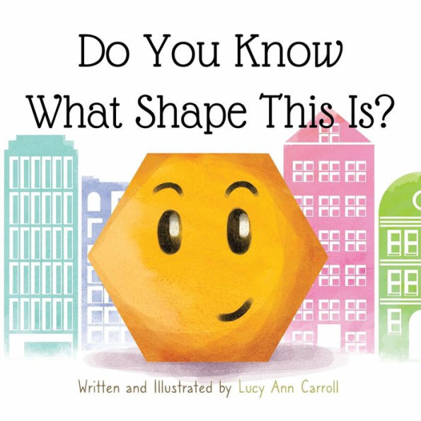 Do You Know What Shape This Is?: Geometry Can Be Fun Too!