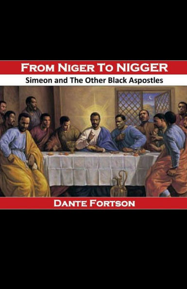 From Niger to Nigger: Simeon And The Other Black Apostles: