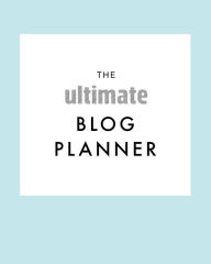 Title: The Ultimate Blog Planner: The Perfect Planner for a Blogger / Influencer - 8 x 10 inch with 120 pages - Content Creation Planner, Author: Amanda Jessop