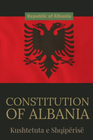 Title: Constitution of Albania, Author: Republic of Albania