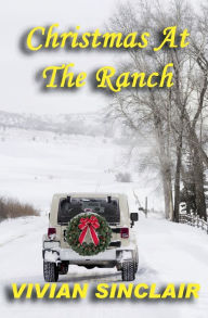 Title: Christmas At The Ranch, Author: Vivian Sinclair