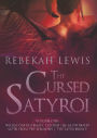 The Cursed Satyroi: Volume One: