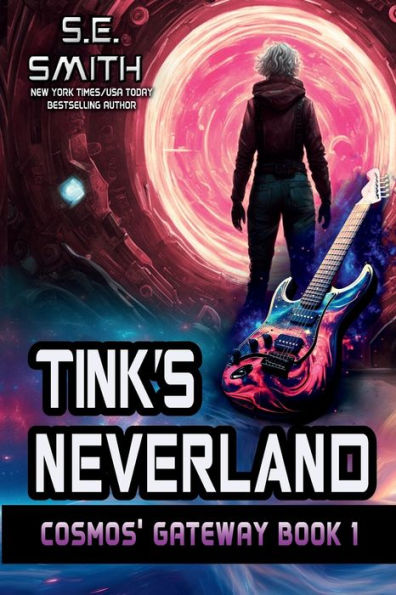 Tink's Neverland: Cosmos' Gateway Book 1