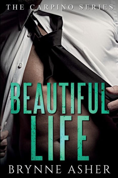 Beautiful Life: The Carpino Series