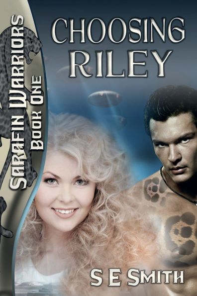 Choosing Riley: Sarafin Warriors Book 1