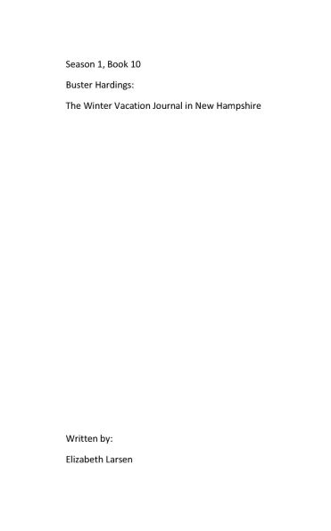 Season 1, Book 10 Buster Hardings: The Winter Vacation Journal in New Hampshire: