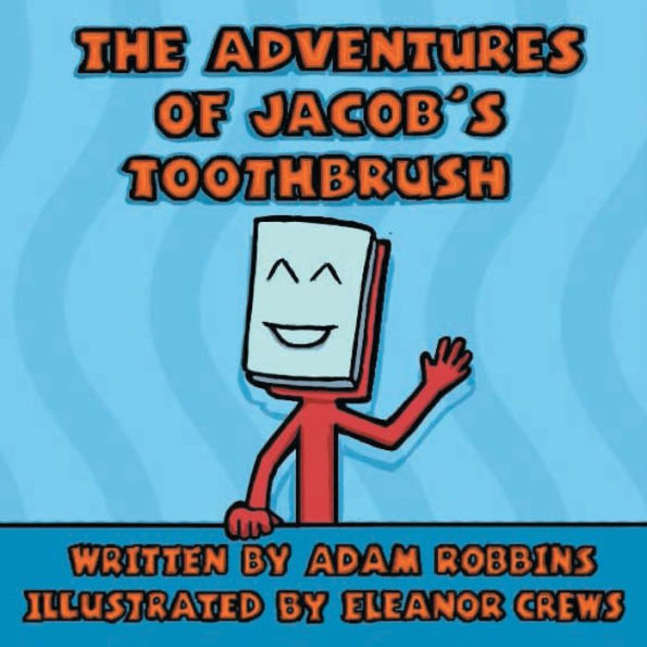 The Adventures of Jacob's toothbrush