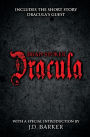 Dracula: Includes the short story Dracula's Guest and a special introduction by J.D. Barker: