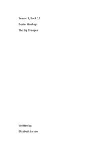 Title: Season 1, Book 12 Buster Hardings: The Big Changes:, Author: Elizabeth  Larsen