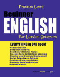 Title: Preston Lee's Beginner English For Latvian Speakers, Author: Kevin Lee