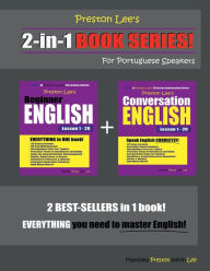 Title: Preston Lee's 2-in-1 Book Series! Beginner English & Conversation English Lesson 1 - 20 For Portuguese Speakers, Author: Kevin Lee